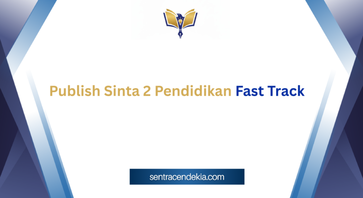 Publish-Sinta-2-Pendidikan-Fast-Track