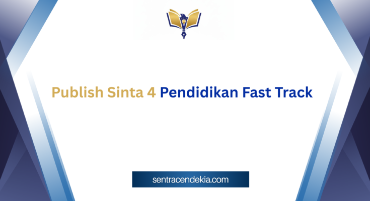 Publish Sinta 4 Pendidikan Fast Track