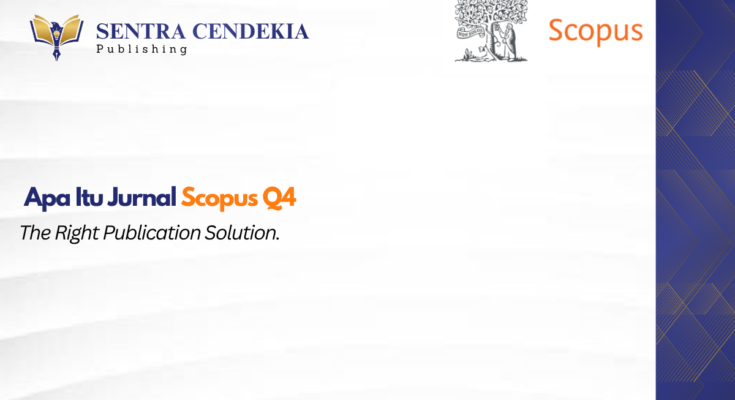 Apa itu Jurnal Scopus Q4