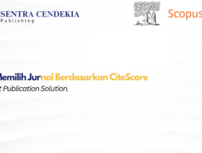 Cara Memilih Jurnal Berdasarkan CiteScore