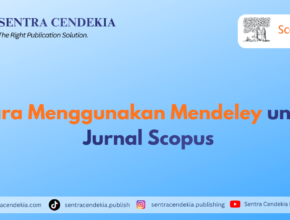 Cara Menggunakan Mendeley untuk Jurnal Scopus