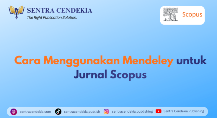 Cara Menggunakan Mendeley untuk Jurnal Scopus