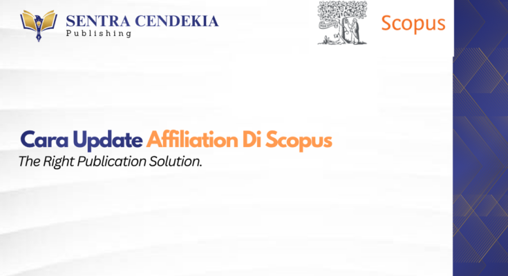 Cara Update Affiliation di Scopus