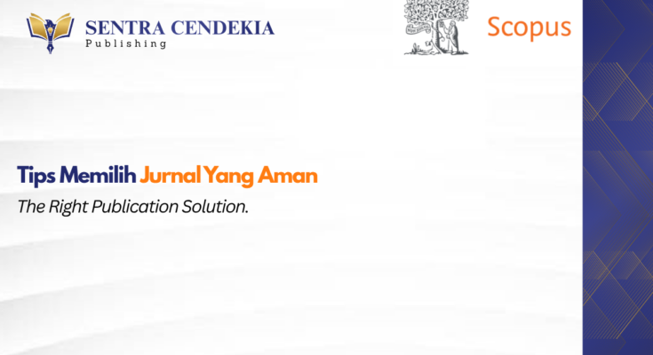 Tips Memilih Jurnal Yang Aman