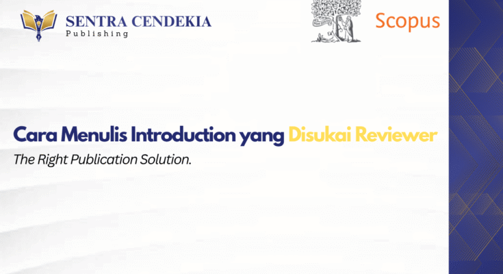 cara-menulis-introductiont-yang-di-sukai-reviewer-scopus
